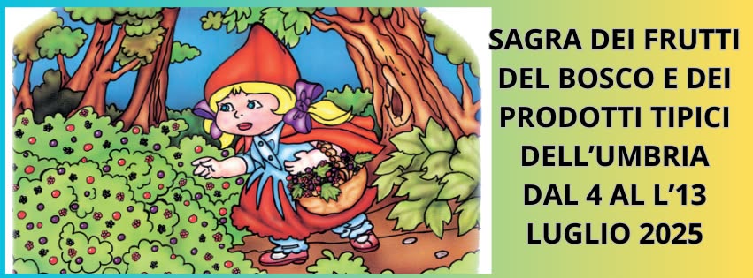 Sagra dei Frutti del Bosco e dei Prodotti Tipici dell'Umbria